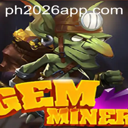 Unearthing Success: GemMiner's New Era and Future in PH 2026 PH