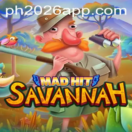 MadHitSavannah: A Thrilling Game Experience Awaits